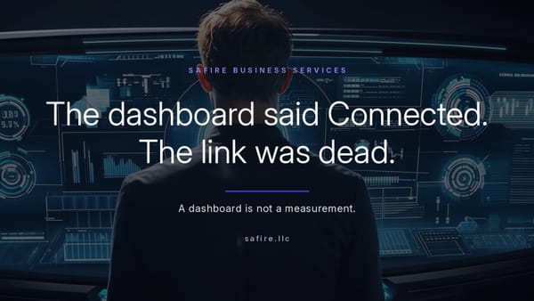 The Dashboard Said Connected. The Link Was Dead.